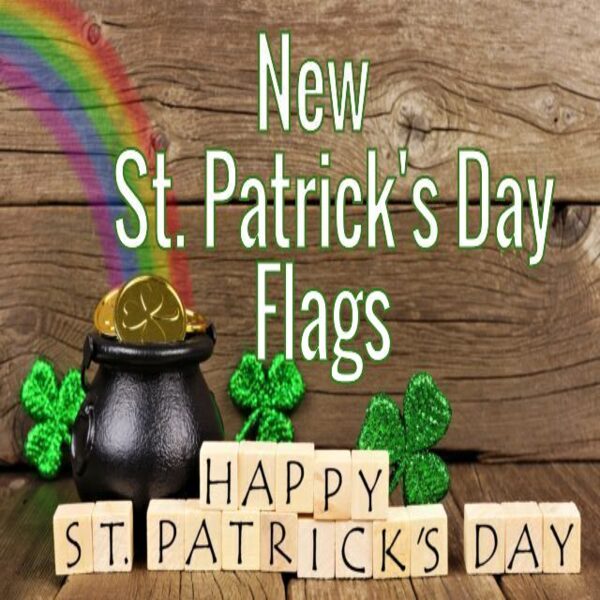 New St. Patrick's Day Flags