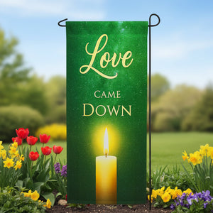 Love Came Down Candlelight Double Sided Garden Banner Flag 12.5 x 28 inch