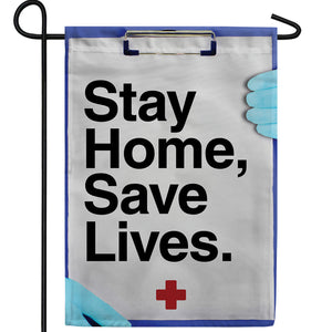 Stay Home, Stay Alive Double Sided Garden Flag