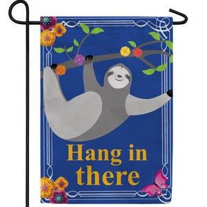 Hang In There Double Sided Garden Flag