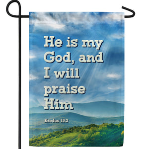 Praise To My God Double Sided Garden Flag