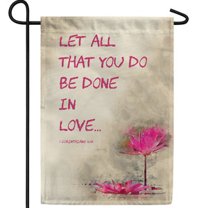 Do All In Love Double Sided Garden Flag