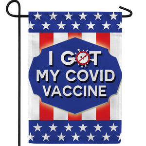 America Forever I Got My Covid Vaccine Double Sided Garden Flag