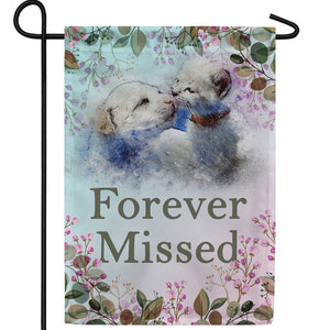 Pet Forever Missed Double Sided Garden Flag