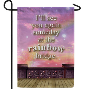 See You At Rainbow Bridge Double Sided Garden Flag