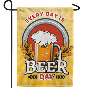 Every Day Is Beer Day Double Sided Garden Flag
