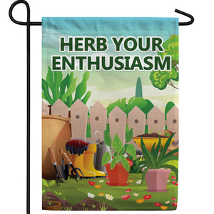 Herb Your Enthusiasm Double Sided Garden Flag