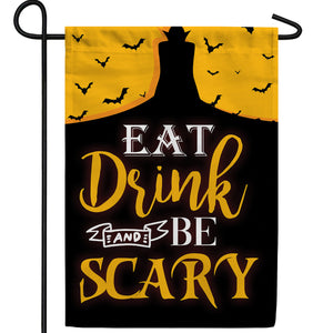 Eat, Drink And Be Scary Double Sided Garden Flag