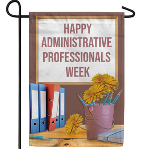 Administrative Professionals Week Double Sided Garden Flag