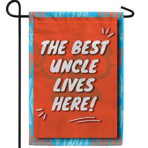 Best Uncle Lives Here Double Sided Garden Flag
