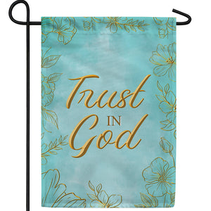 Trust In God Double Sided Garden Flag