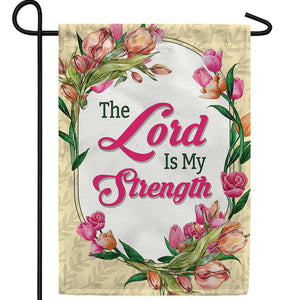 Strength From My Lord Double Sided Garden Flag