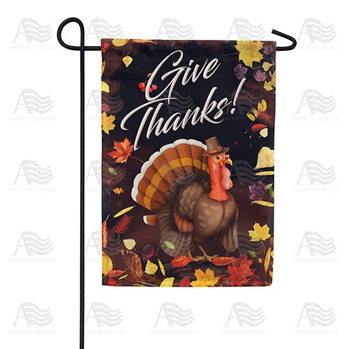 Tom Turkey Says Give Thanks! Double Sided Garden Flag