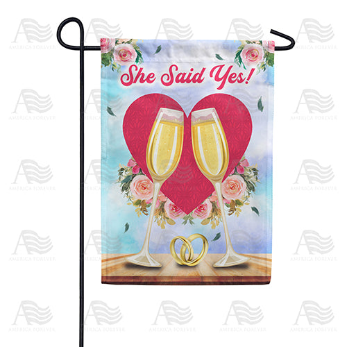 She Said Yes! Double Sided Garden Flag