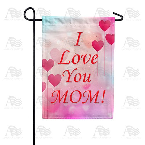 Mom, You're Always In My Heart Double Sided Garden Flag