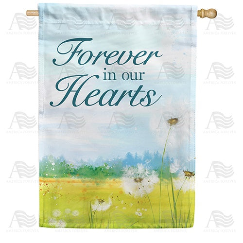 Forever In Our Hearts Dandelion Double Sided House Flag