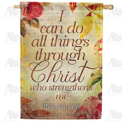 Christ Strengthens Me Double Sided House Flag