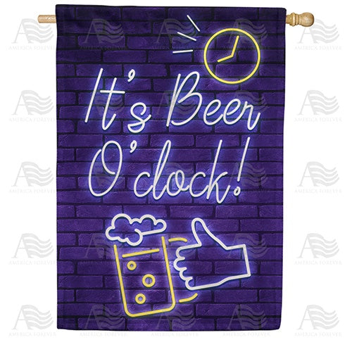 It's Beer O'clock! Double Sided House Flag