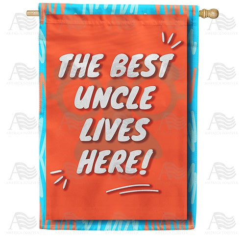 Best Uncle Lives Here Double Sided House Flag
