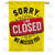 Line Closed Sign Double Sided House Flag