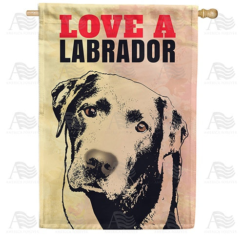 Love A Labrador Double Sided House Flag