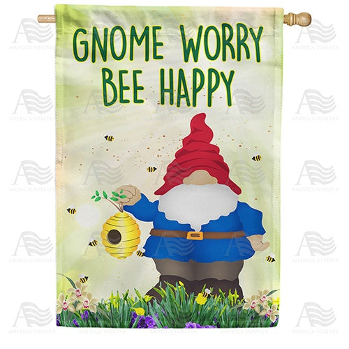 Gnome Worry Bee Happy Double Sided House Flag