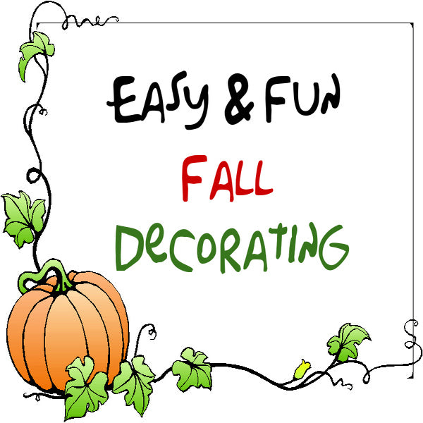 Easy & Fun Fall Decorating