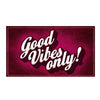 Bring Good Vibes! Doormat