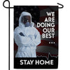Do Your Best - Stay Home Double Sided Garden Flag