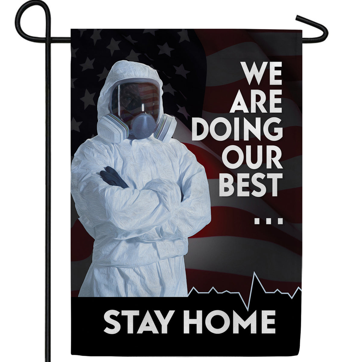 Do Your Best - Stay Home Double Sided Garden Flag