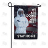 Do Your Best - Stay Home Double Sided Garden Flag