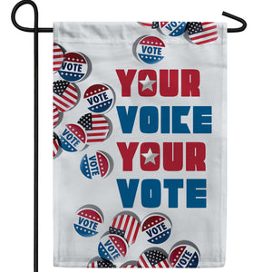 Your Voice, Your Vote! Double Sided Garden Flag