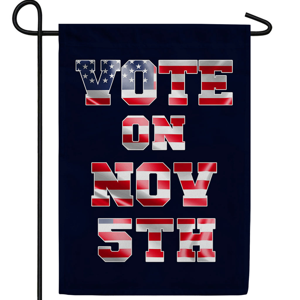 Vote on November 5th Double Sided Garden Flag