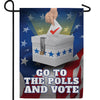 Go to the Polls and Vote! Double Sided Garden Flag