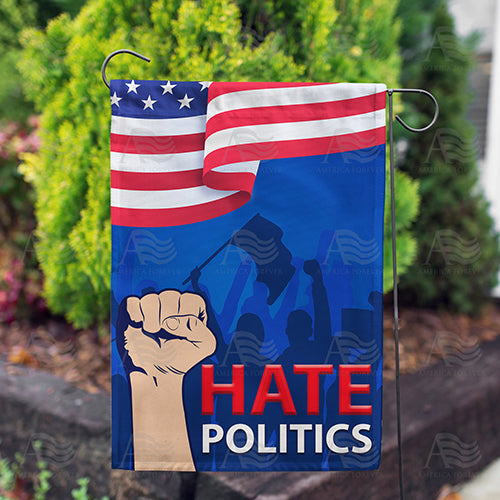 Hate Politics Double Sided Garden Flag