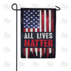 All Lives Matter Double Sided Garden Flag