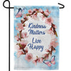Be Kind, Live happy Double Sided Garden Flag