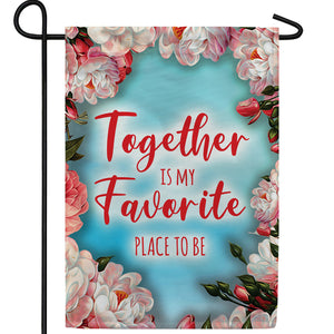 Life Is Best When Together Double Sided Garden Flag