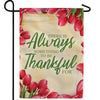 Always Be Thankful Double Sided Garden Flag