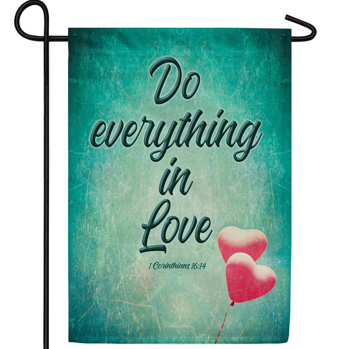 Do Everything In Love Double Sided Garden Flag