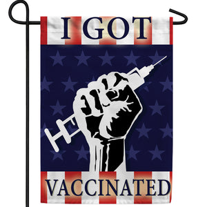 I Got Vaccinated Double Sided Garden Flag