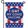 America Forever I Got My Covid Vaccine Double Sided Garden Flag