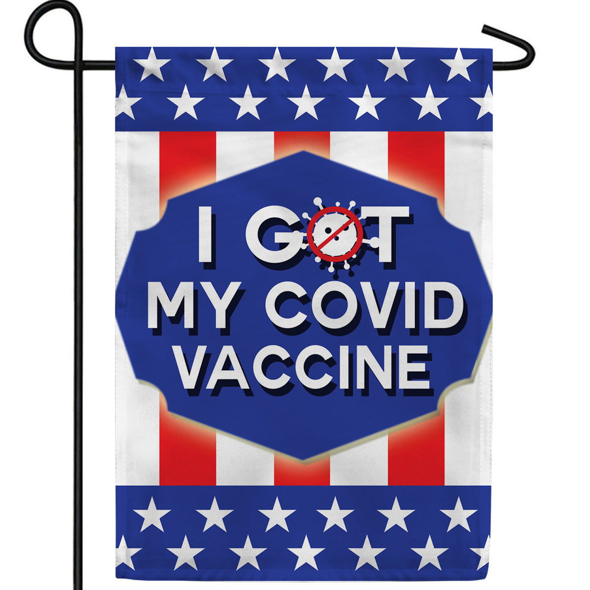 America Forever I Got My Covid Vaccine Double Sided Garden Flag