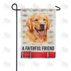 A Faithful Friend Double Sided Garden Flag