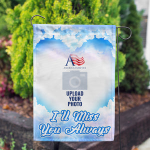 Personalized I will Miss You Always Garden Flag
