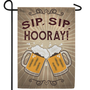 Sip, Sip, Hooray! Double Sided Garden Flag