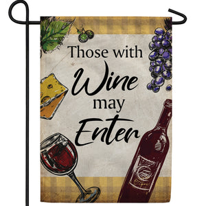 Bring Wine To Enter Double Sided Garden Flag