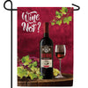 Wine Not? Double Sided Garden Flag