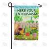 Herb Your Enthusiasm Double Sided Garden Flag
