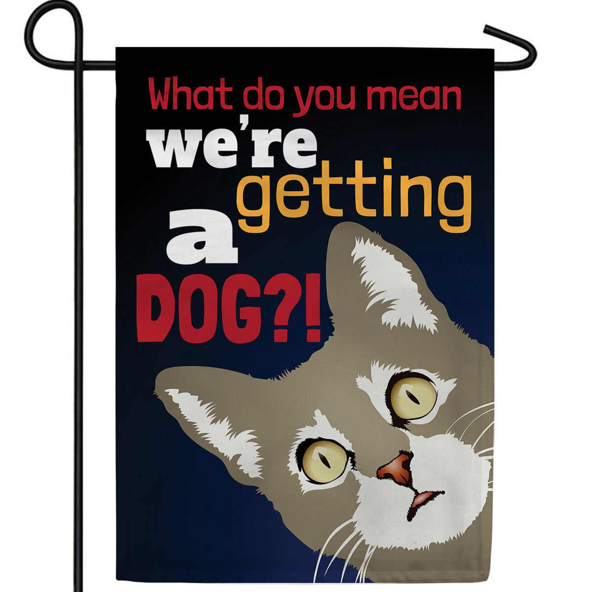 Not A Dog! Double Sided Garden Flag